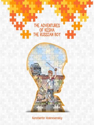 cover image of The Adventures of Kesha the Russian Boy